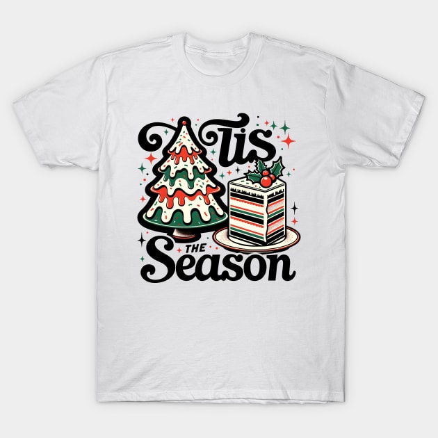 Tis the season T-Shirt by MZeeDesigns